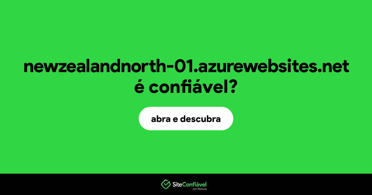 O site newzealandnorth-01.azurewebsites.net é confiável?