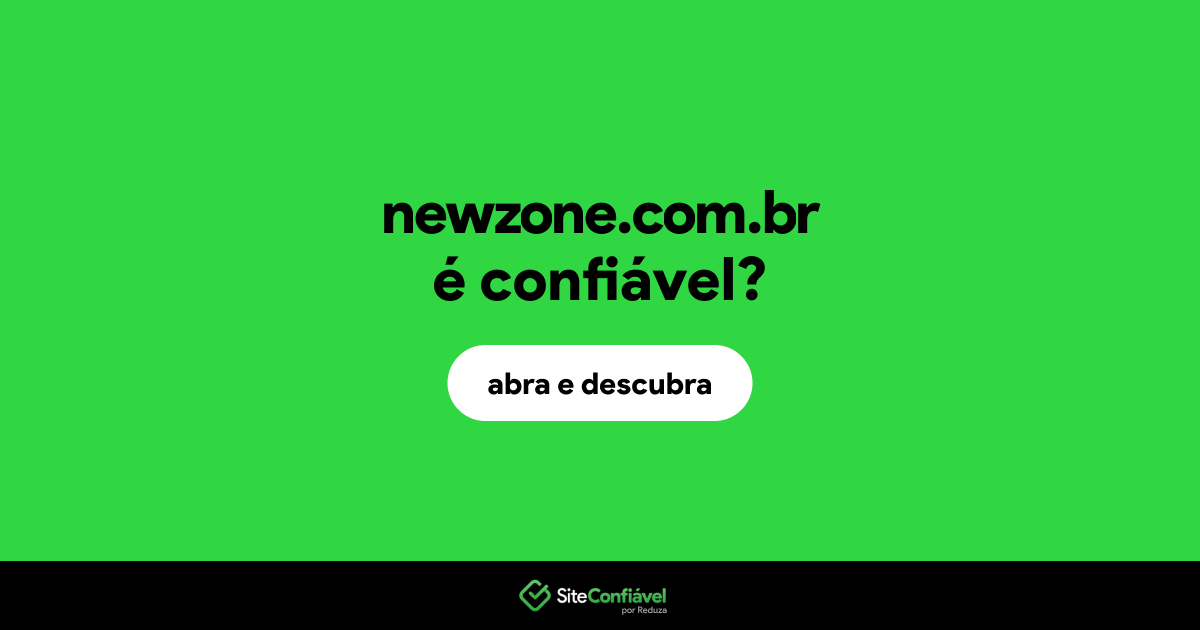 O site newzone.com.br é confiável?