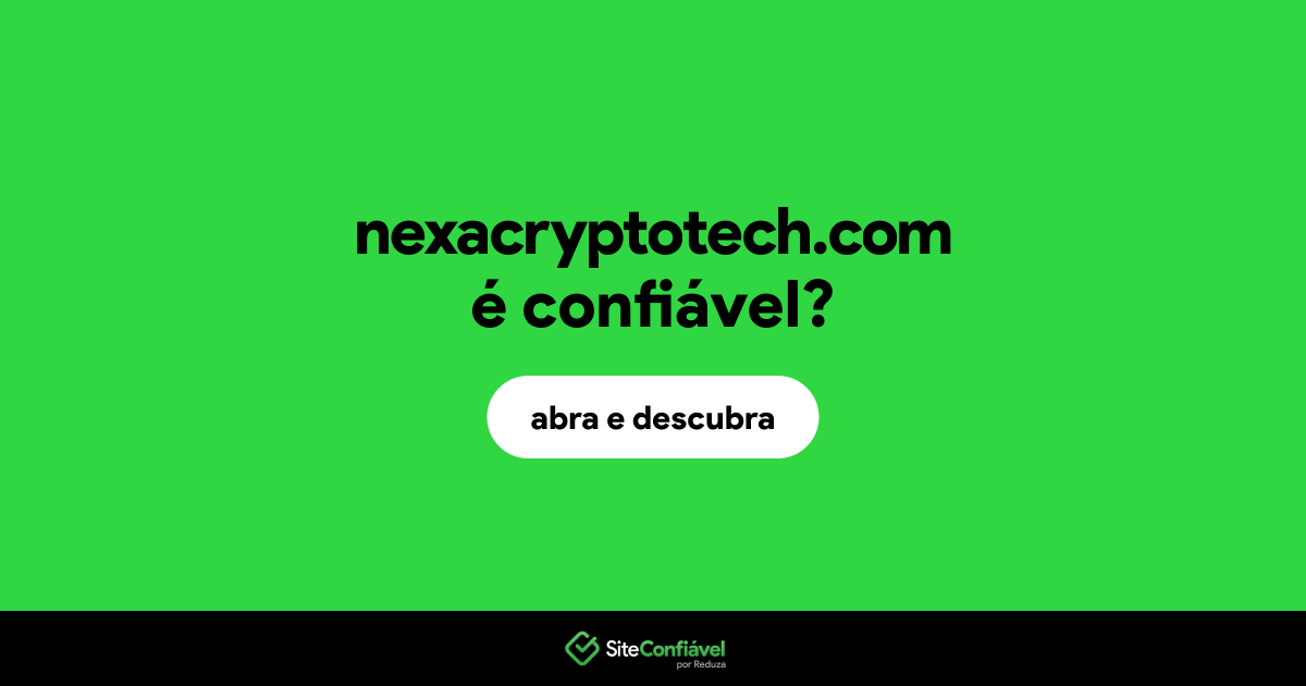 O site nexacryptotech.com é confiável?