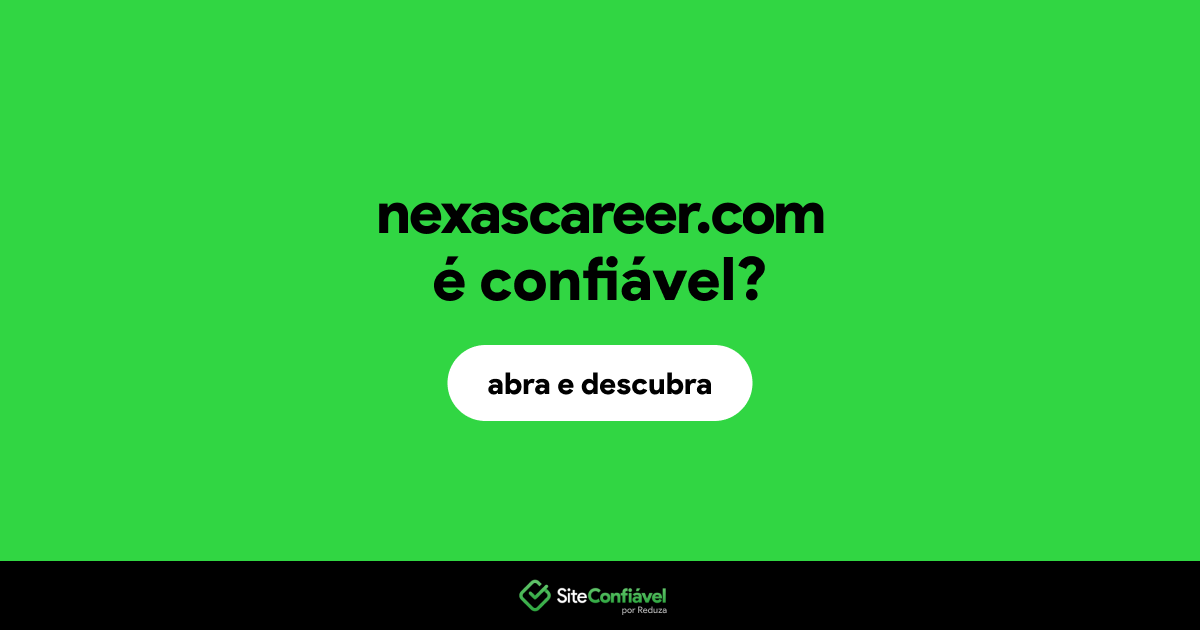 O site nexascareer.com é confiável?