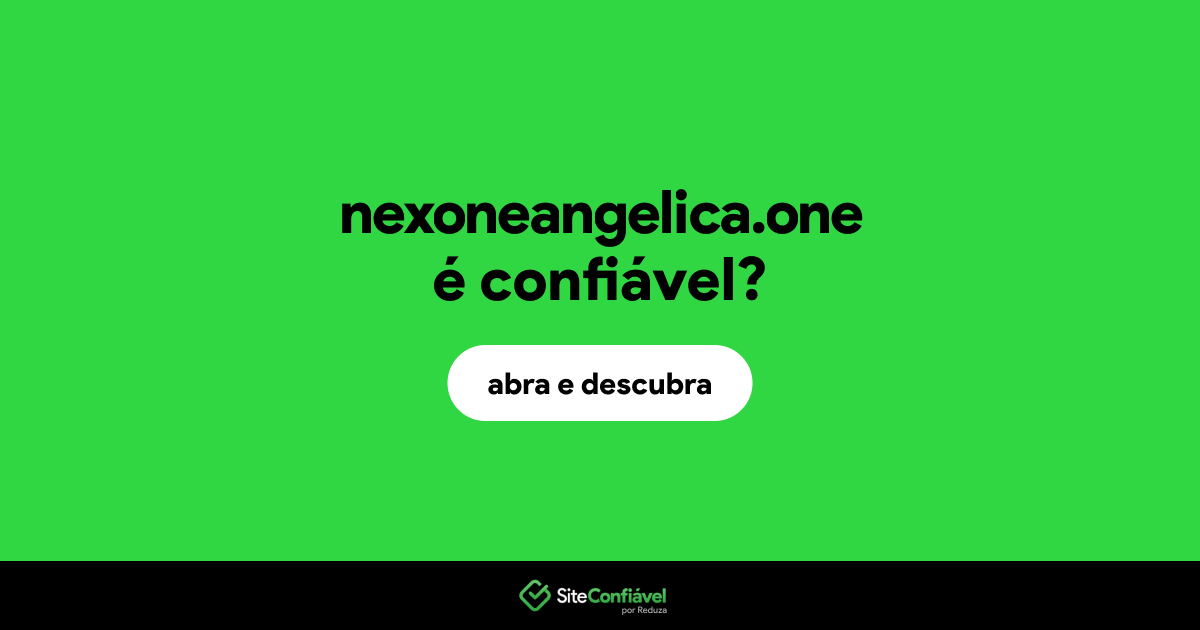 O site nexoneangelica.one é confiável?