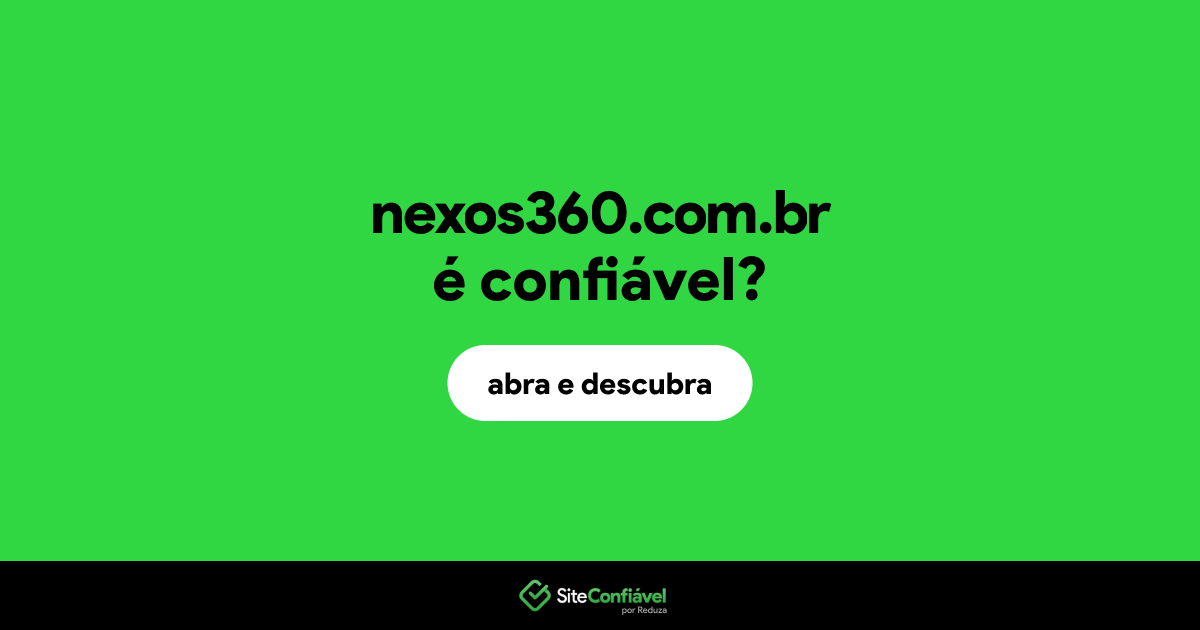 O site nexos360.com.br é confiável?