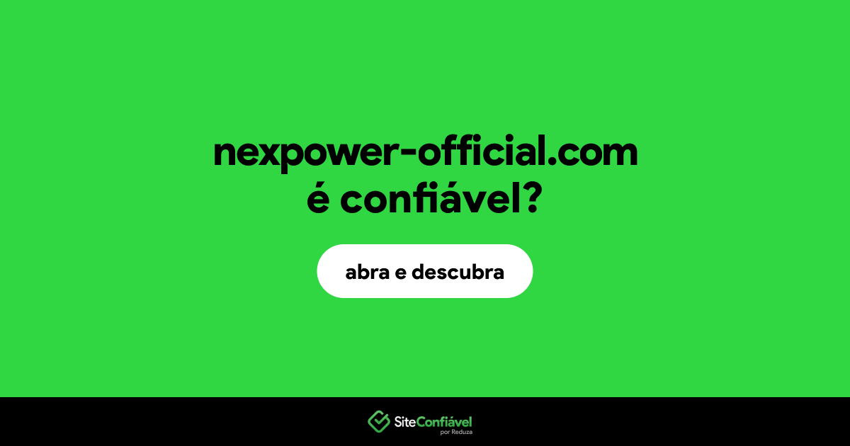 O site nexpower-official.com é confiável?