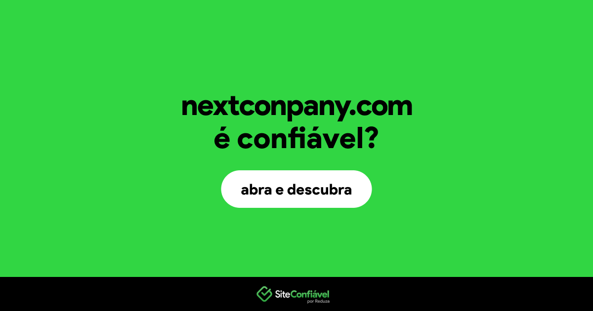 O site nextconpany.com é confiável?