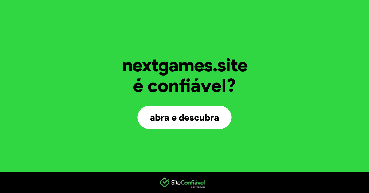 O site nextgames.site é confiável?