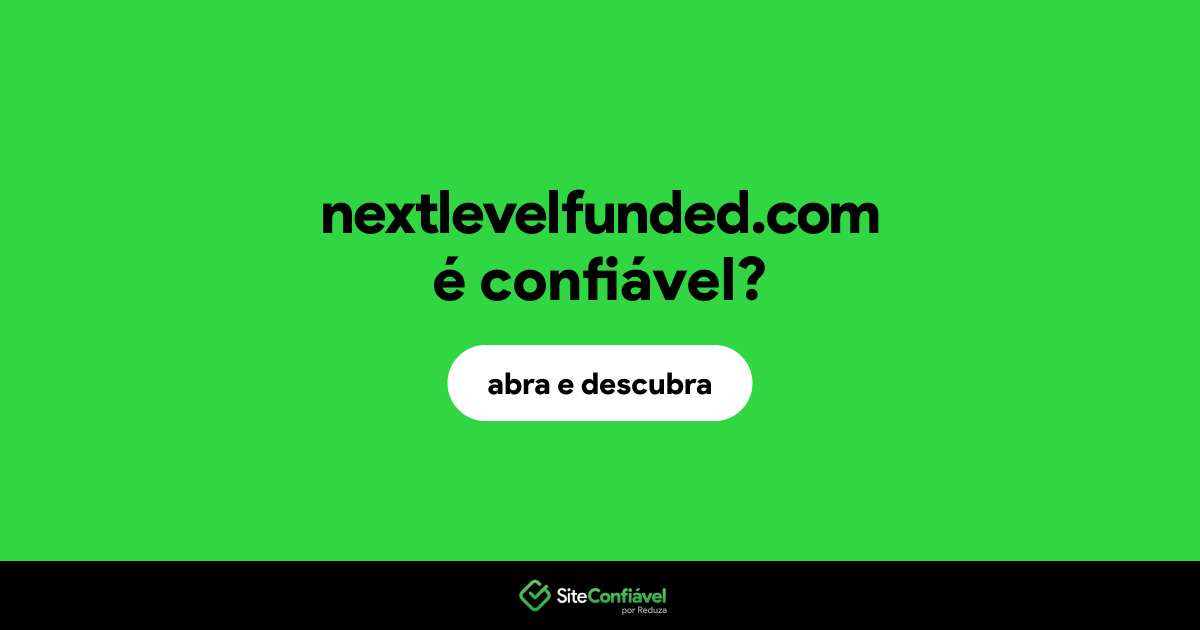 O site nextlevelfunded.com é confiável?
