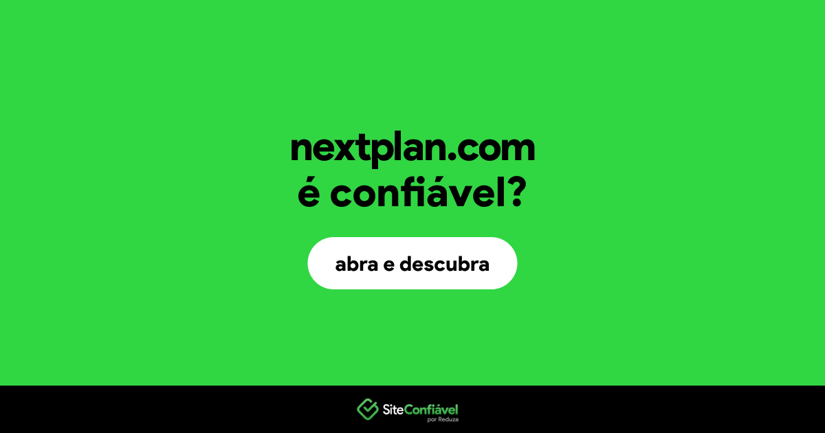 O site nextplan.com é confiável?