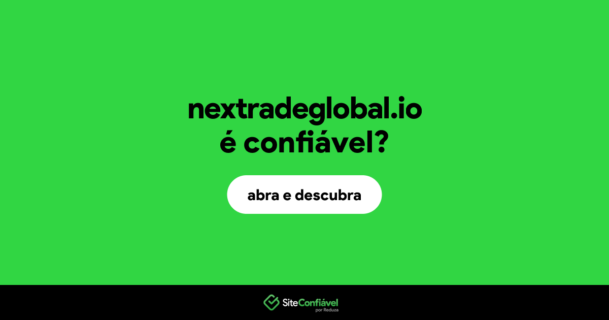 O site nextradeglobal.io é confiável?