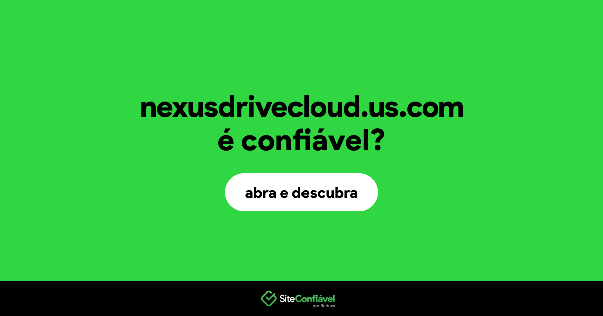 O site nexusdrivecloud.us.com é confiável?