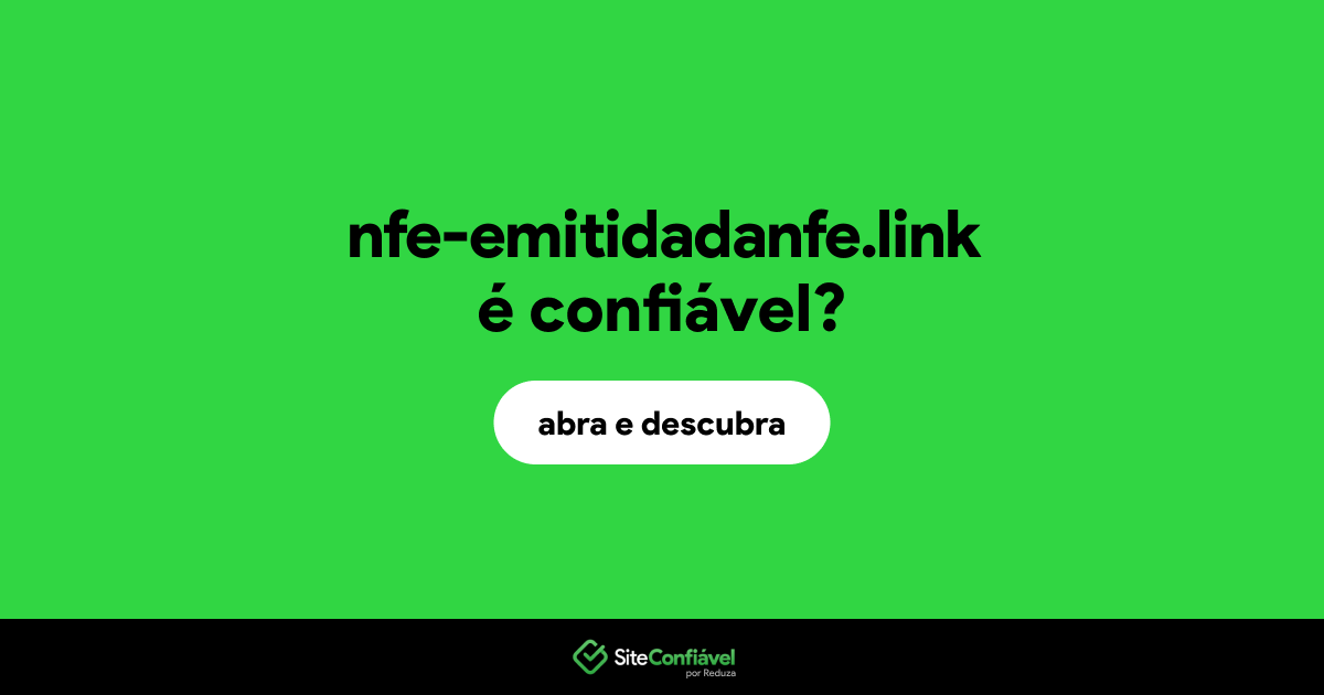 O site nfe-emitidadanfe.link é confiável?