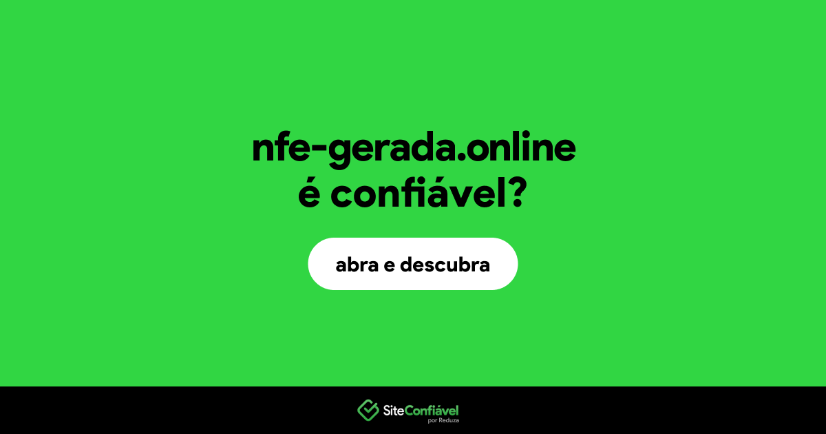 O site nfe-gerada.online é confiável?