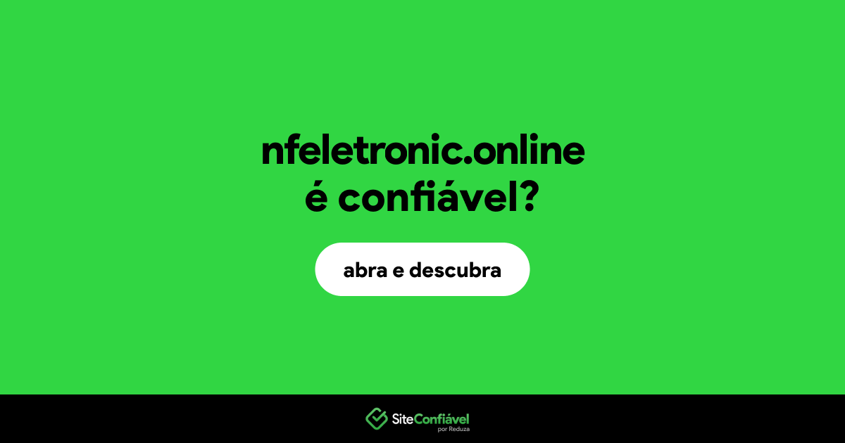 O site nfeletronic.online é confiável?