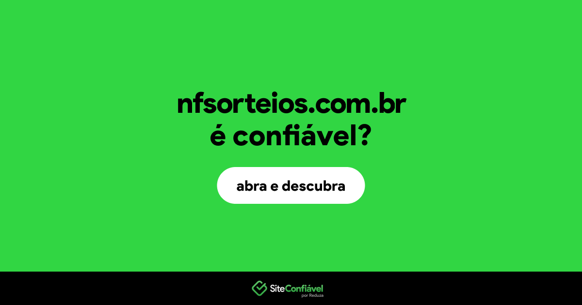 O site nfsorteios.com.br é confiável?