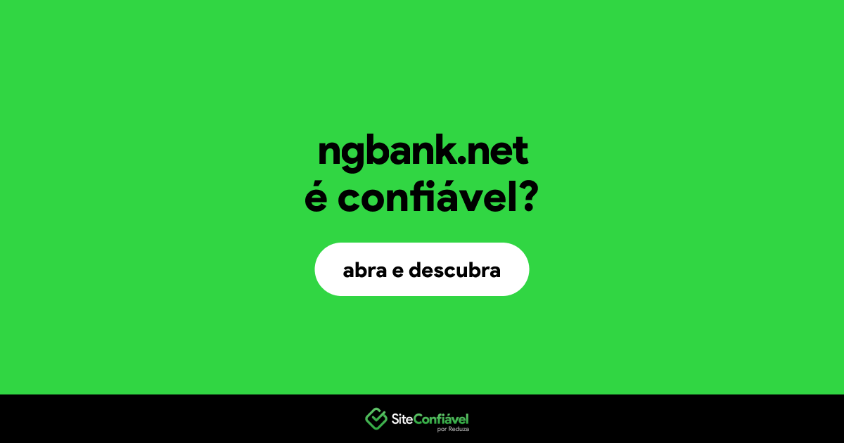 O site ngbank.net é confiável?