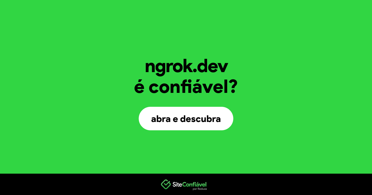 O site ngrok.dev é confiável?