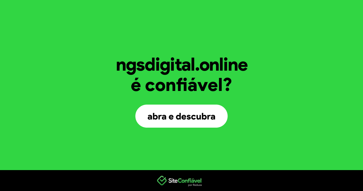 O site ngsdigital.online é confiável?