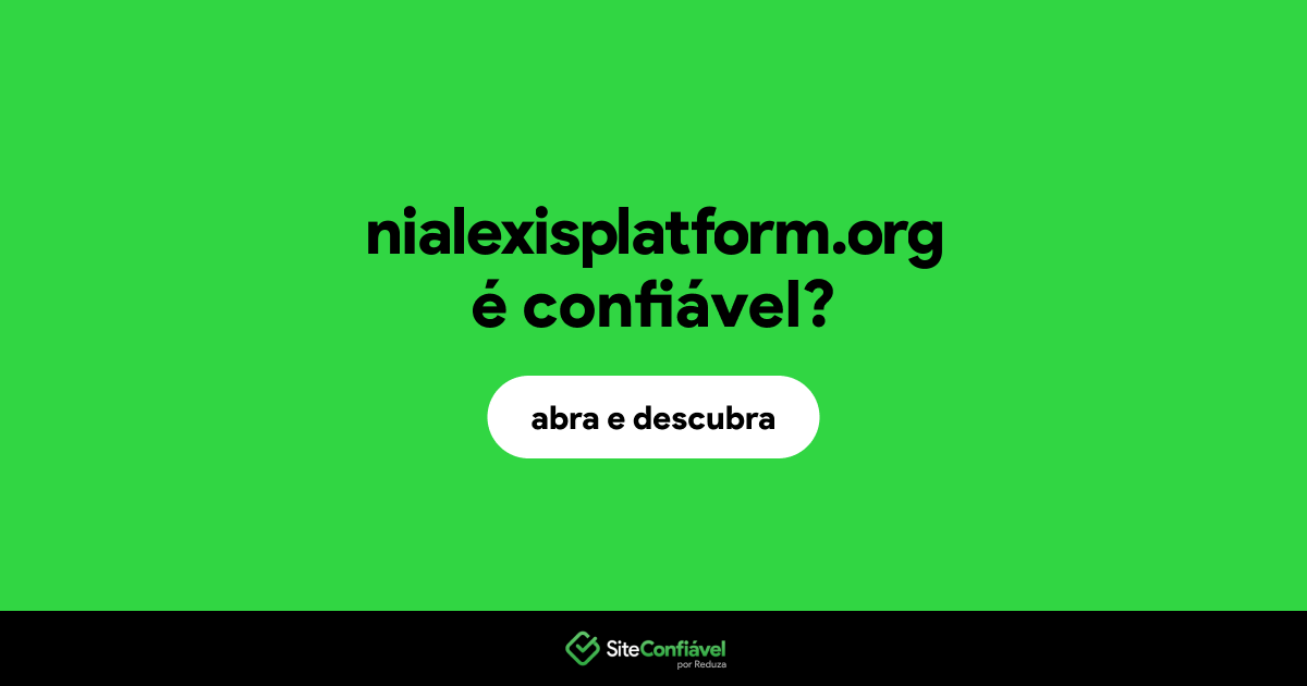 O site nialexisplatform.org é confiável?