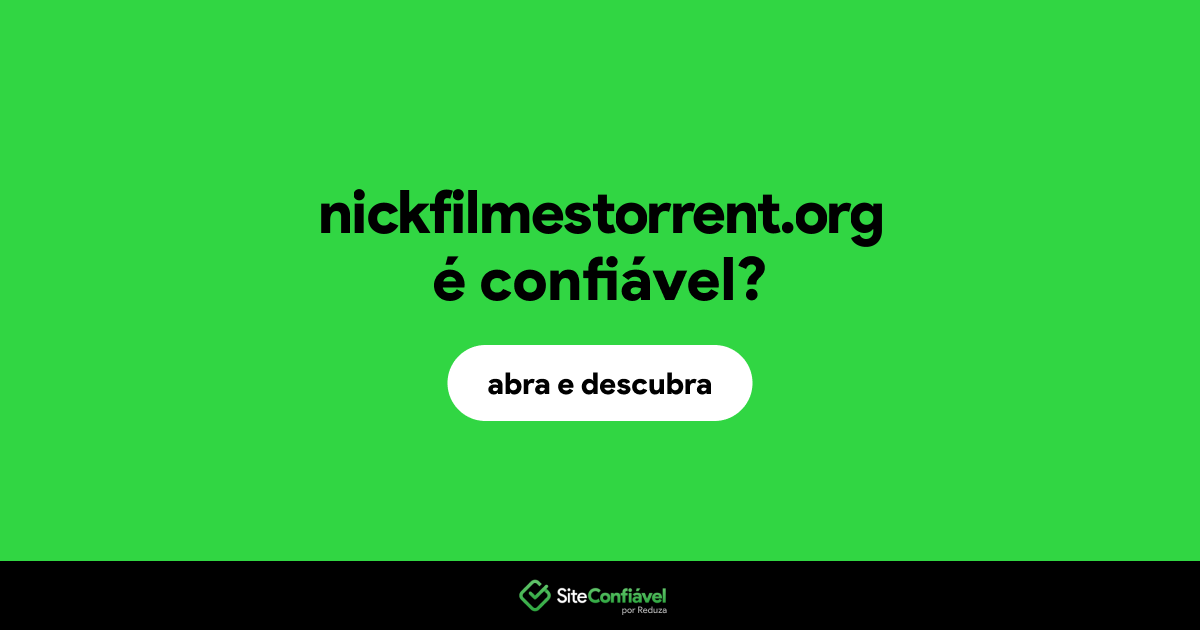 O site nickfilmestorrent.org é confiável?