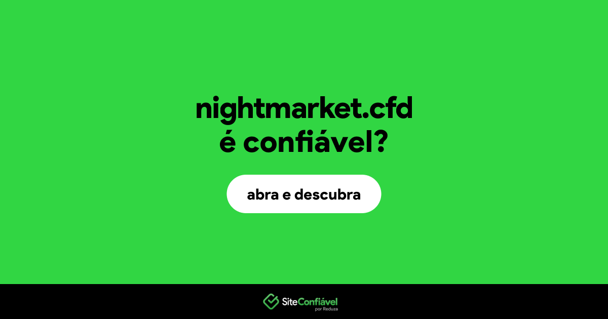 O site nightmarket.cfd é confiável?