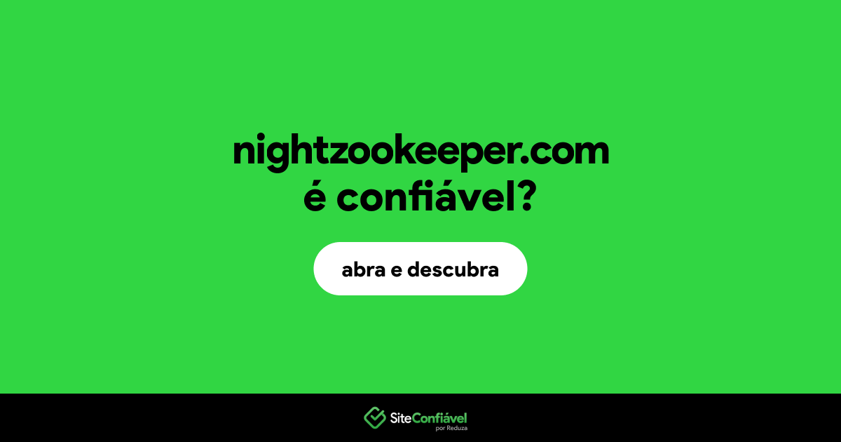 O site nightzookeeper.com é confiável?