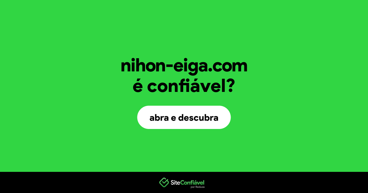 O site nihon-eiga.com é confiável?