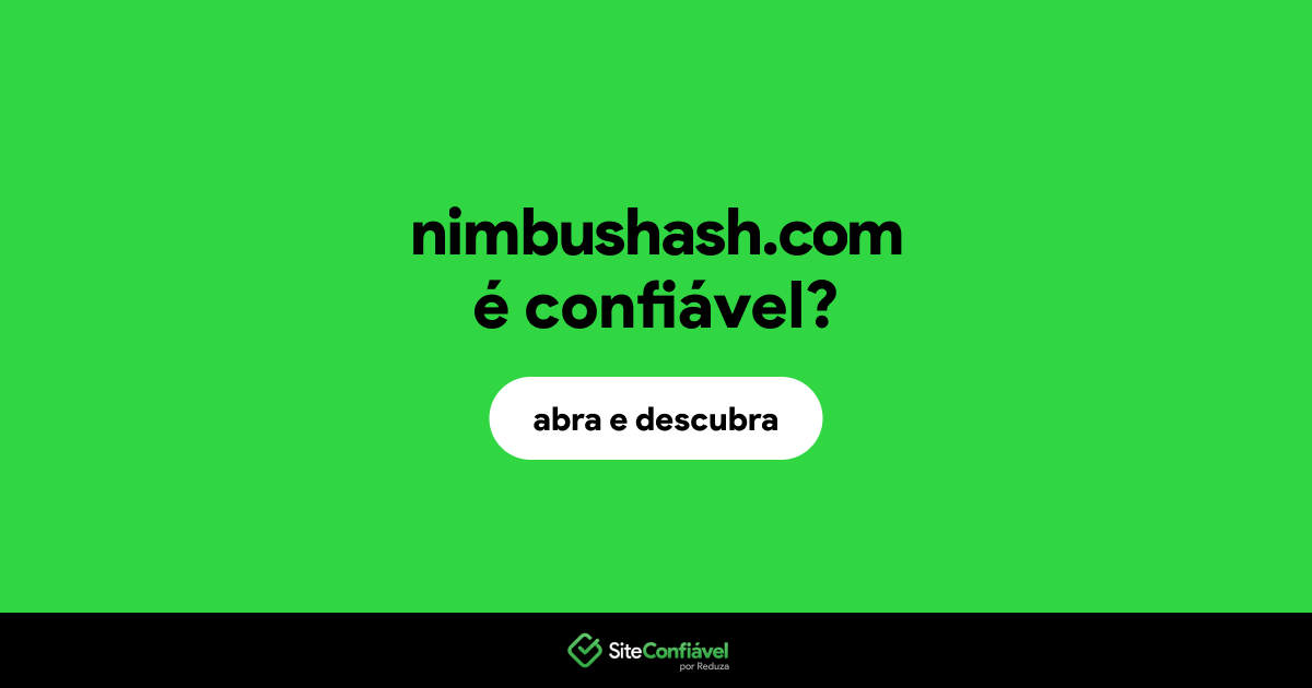 O site nimbushash.com é confiável?