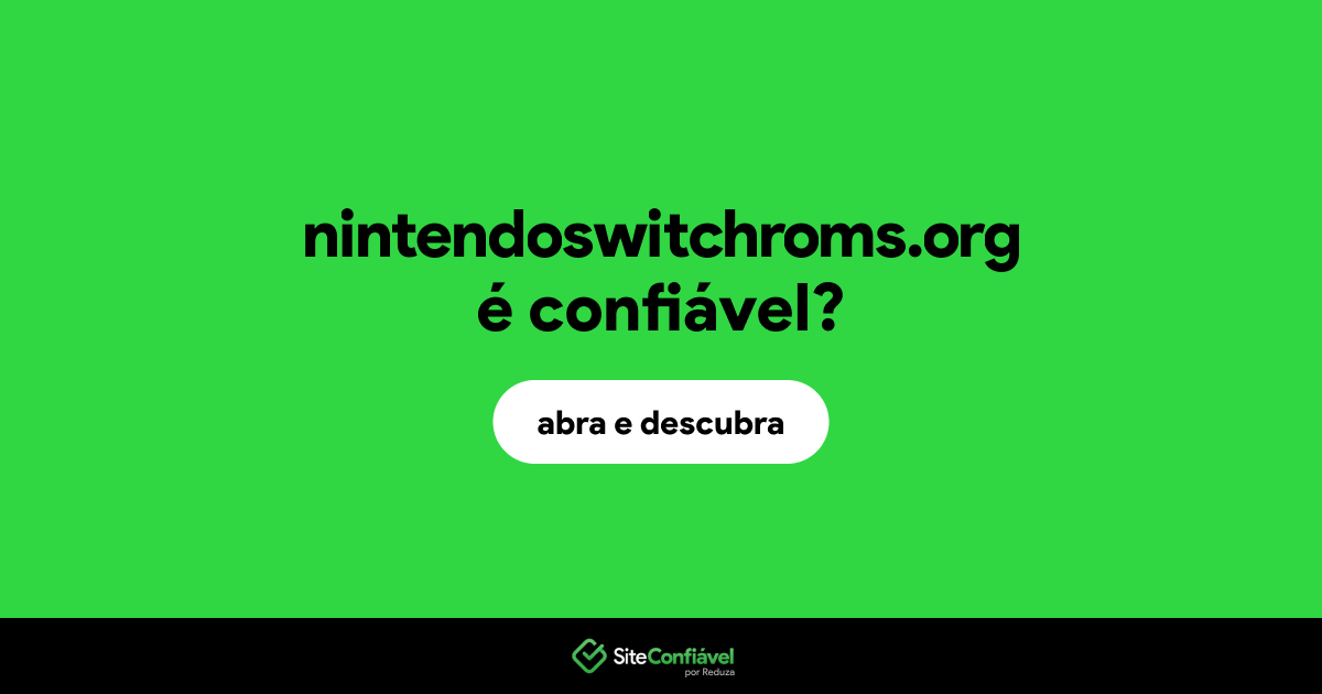 O site nintendoswitchroms.org é confiável?