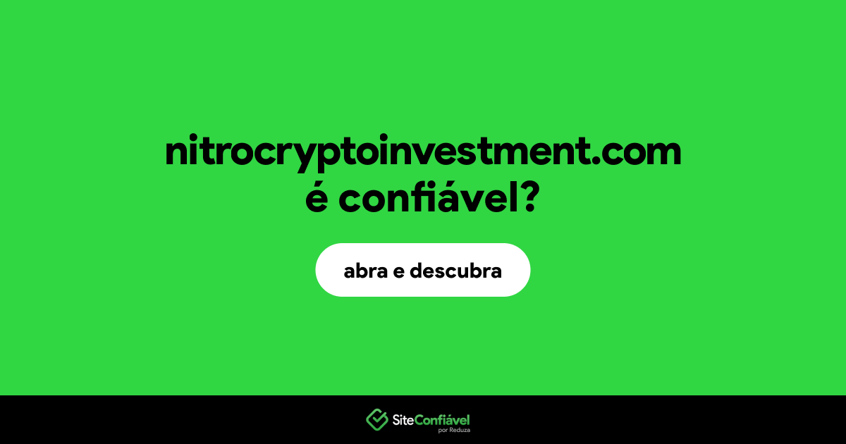 O site nitrocryptoinvestment.com é confiável?