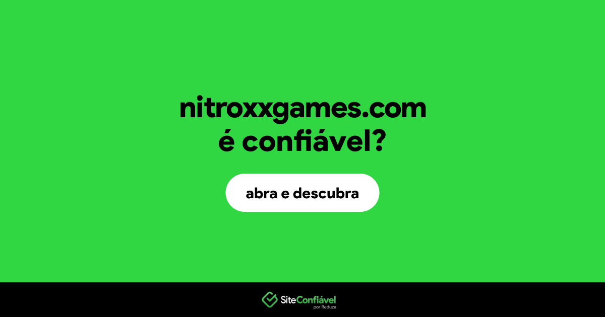 O site nitroxxgames.com é confiável?