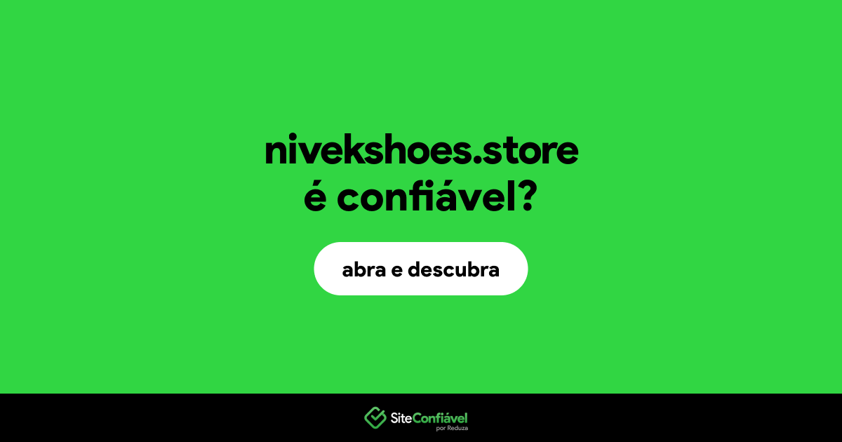 O site nivekshoes.store é confiável?
