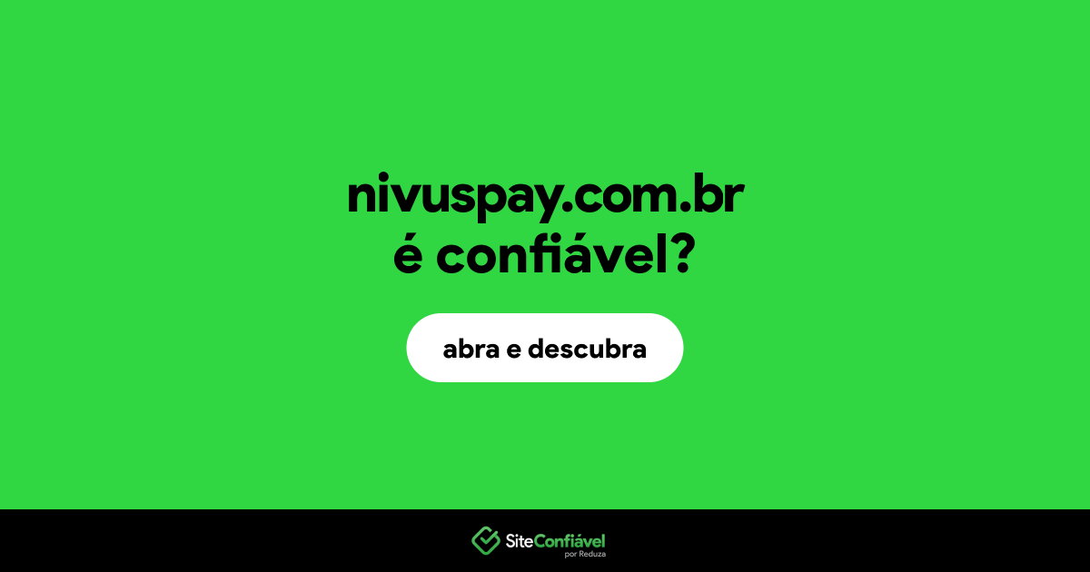 O site nivuspay.com.br é confiável?