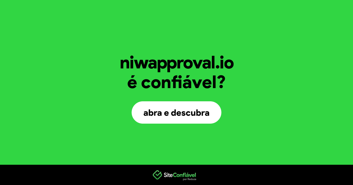 O site niwapproval.io é confiável?