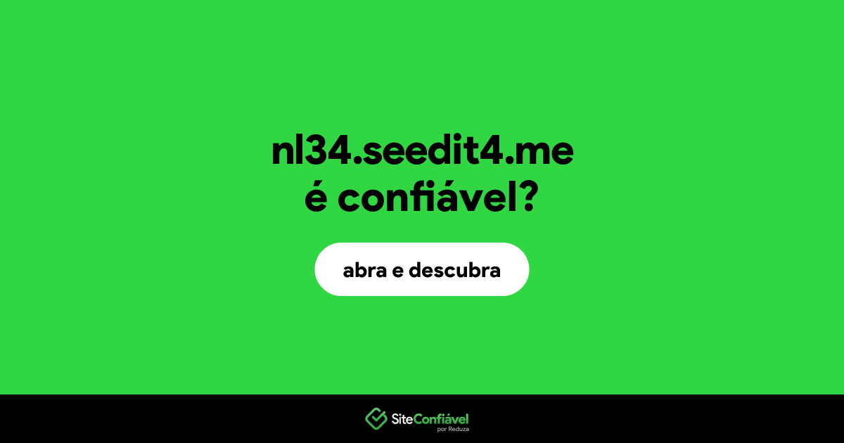 O site nl34.seedit4.me é confiável?