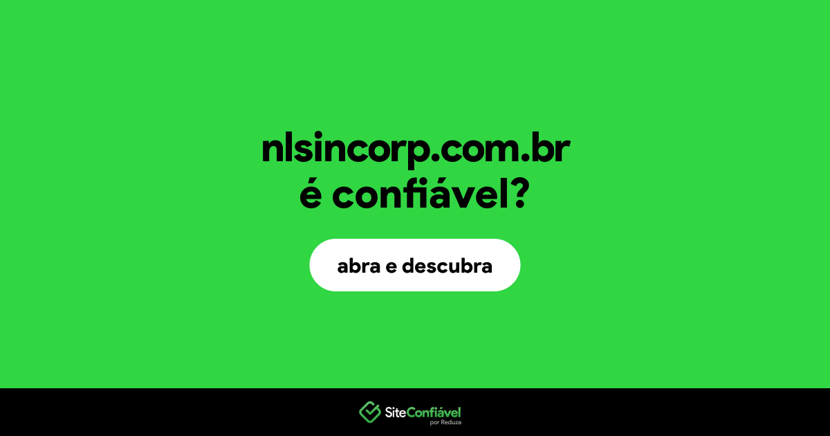 O site nlsincorp.com.br é confiável?