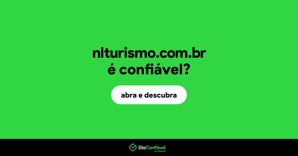 O site nlturismo.com.br é confiável?