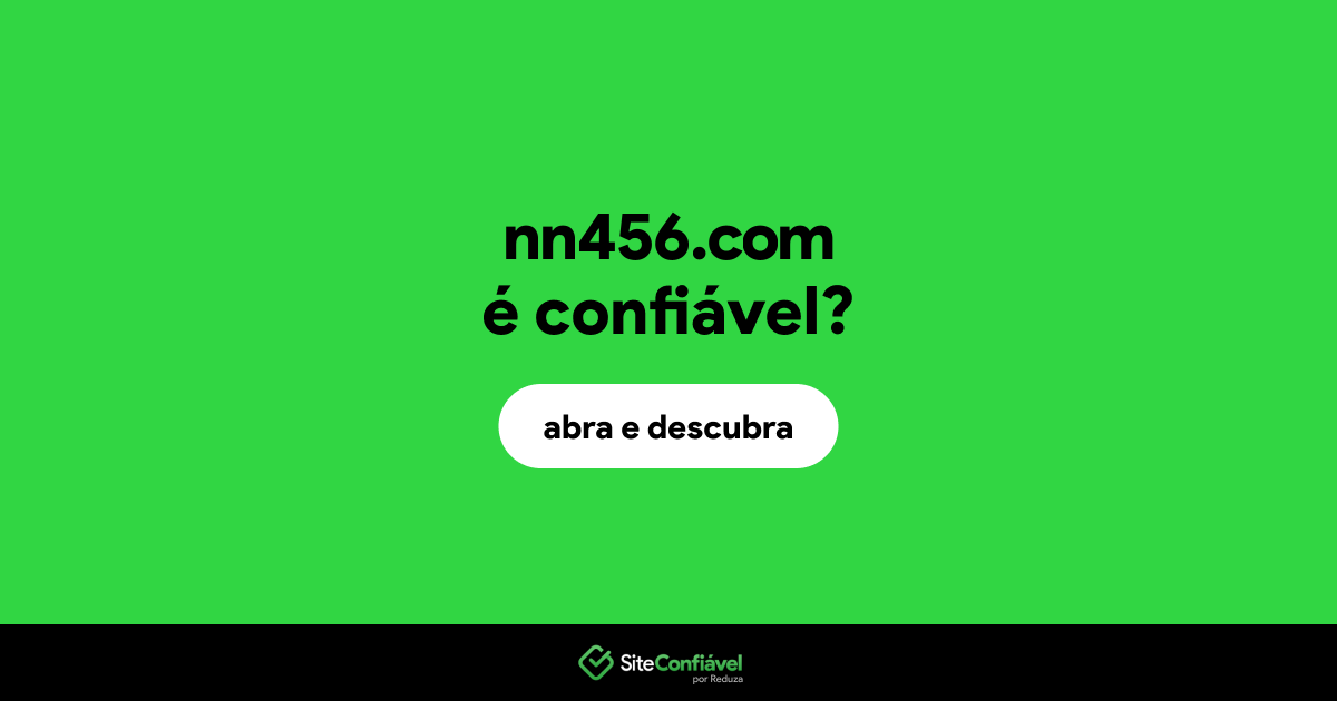 O site nn456.com é confiável?