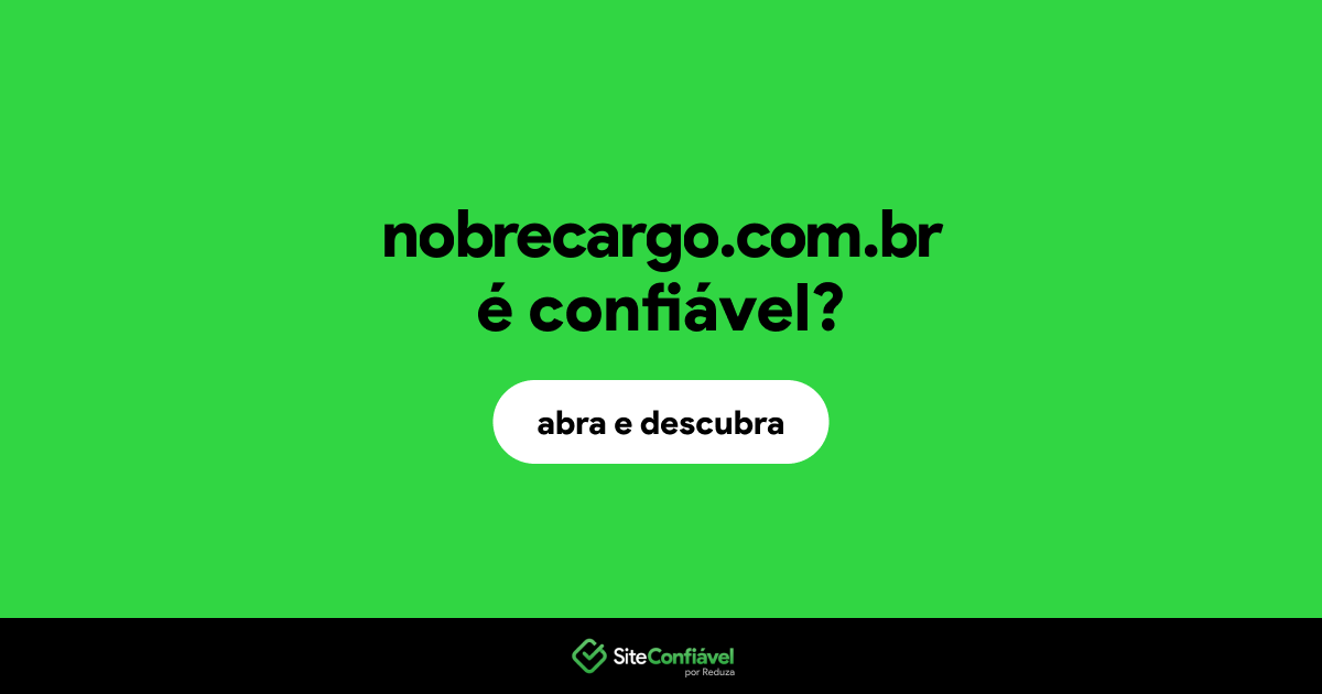 O site nobrecargo.com.br é confiável?