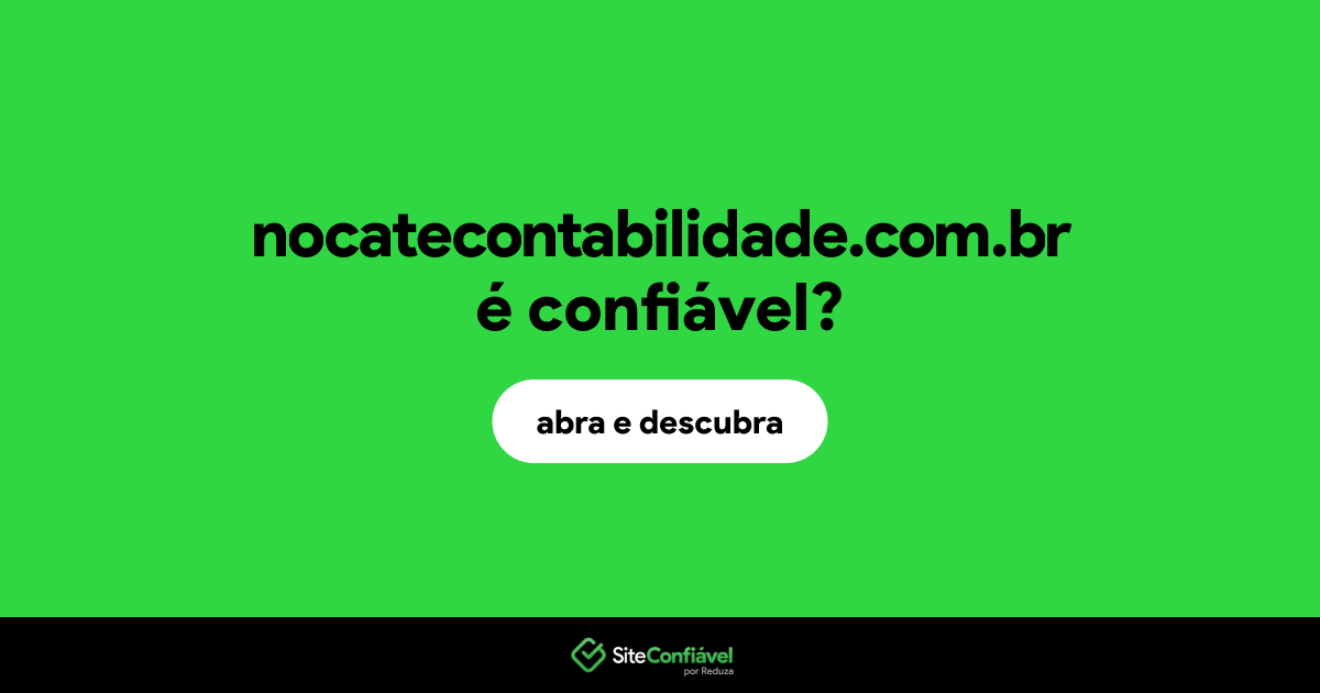 O site nocatecontabilidade.com.br é confiável?