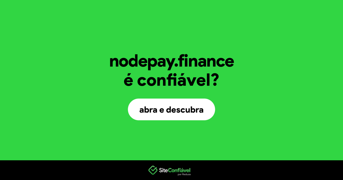 O site nodepay.finance é confiável?