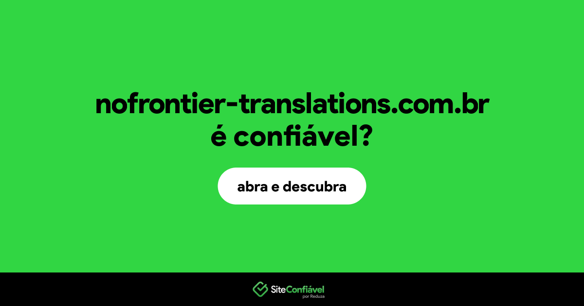 O site nofrontier-translations.com.br é confiável?