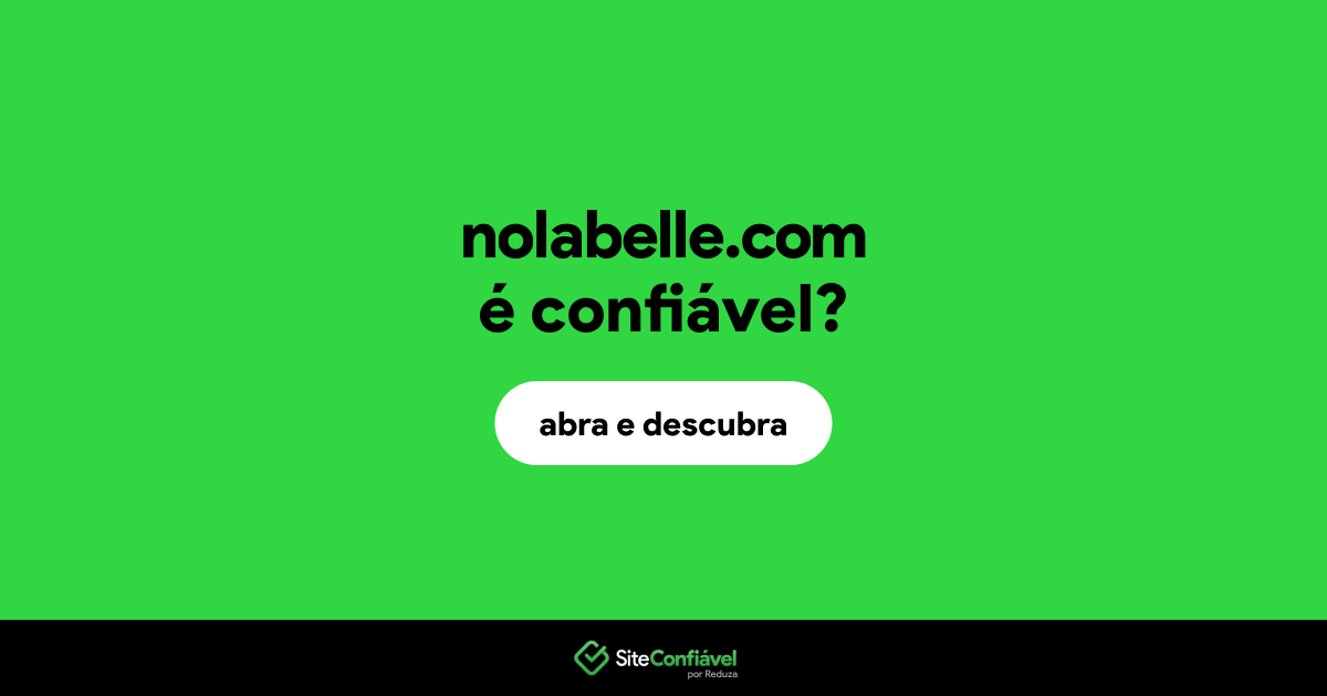 O site nolabelle.com é confiável?