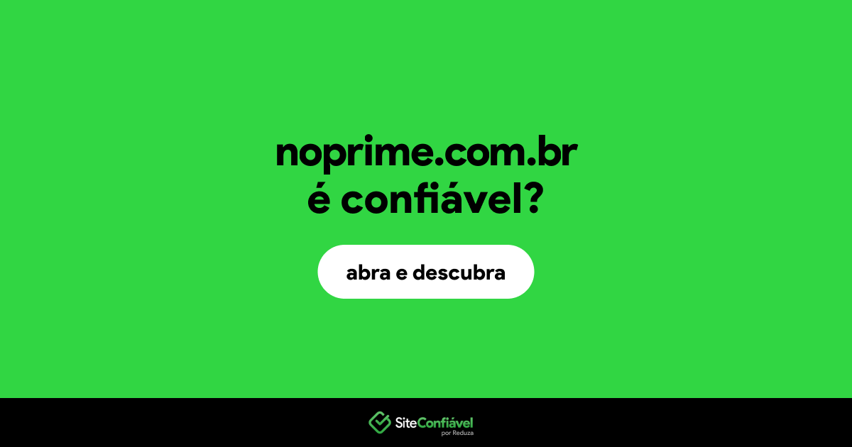 O site noprime.com.br é confiável?
