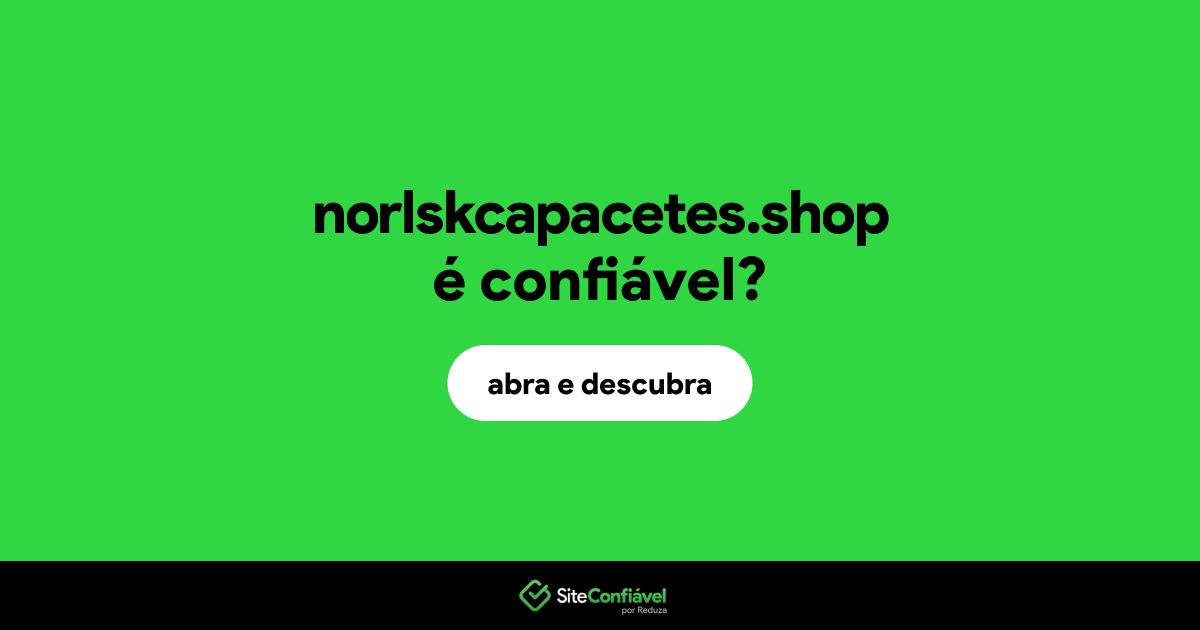 O site norlskcapacetes.shop é confiável?