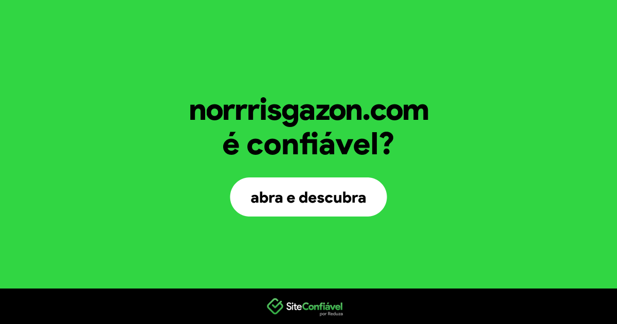 O site norrrisgazon.com é confiável?