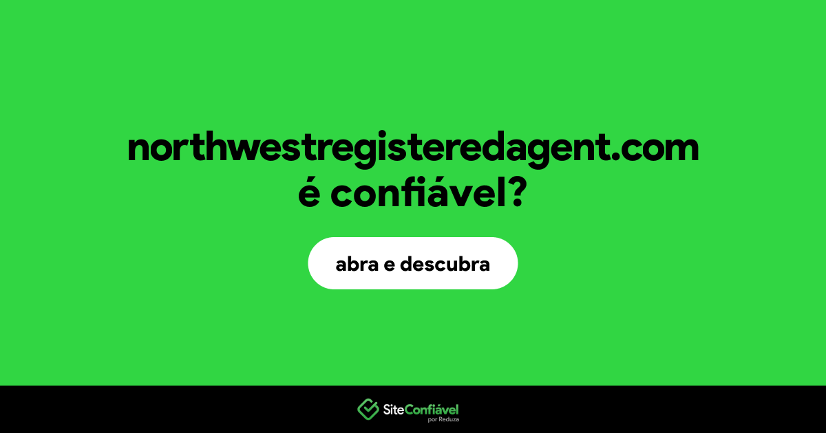 O site northwestregisteredagent.com é confiável?