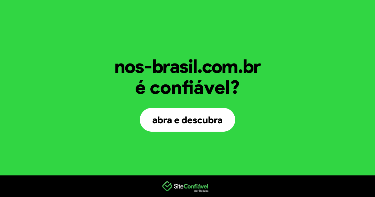 O site nos-brasil.com.br é confiável?