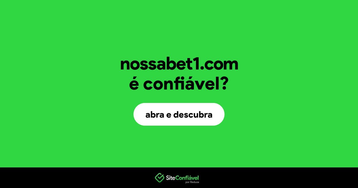 O site nossabet1.com é confiável?