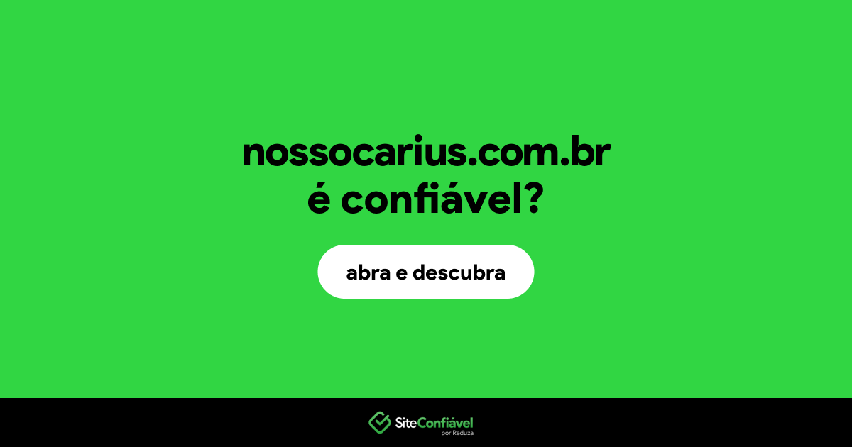 O site nossocarius.com.br é confiável?