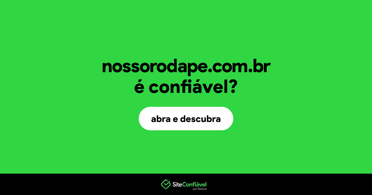 O site nossorodape.com.br é confiável?