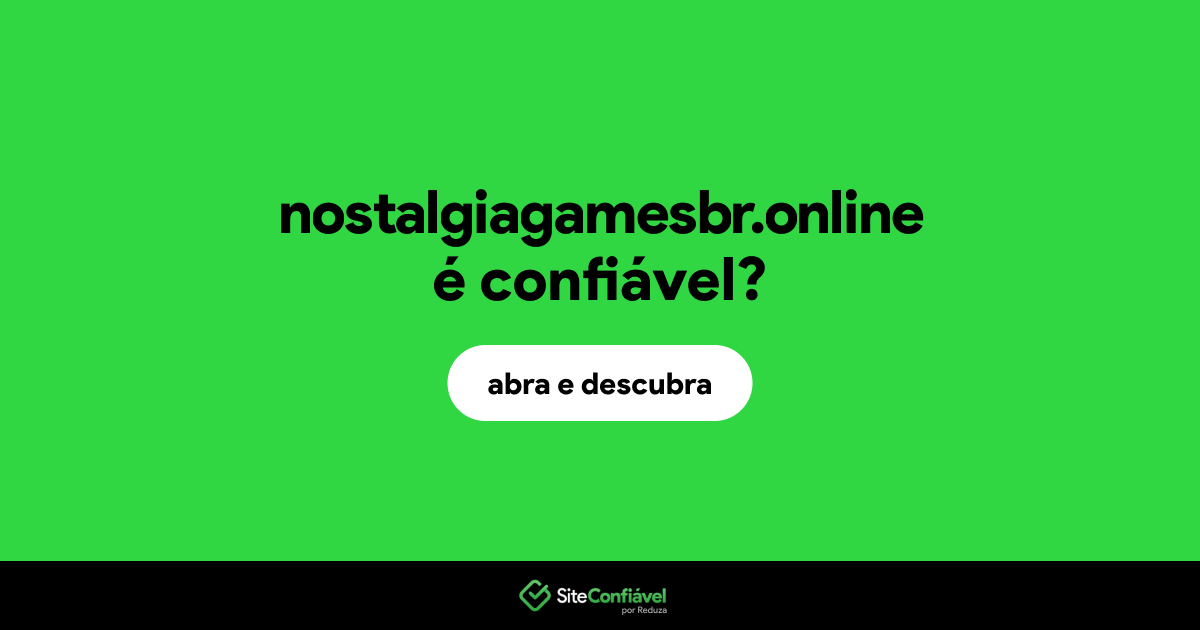 O site nostalgiagamesbr.online é confiável?